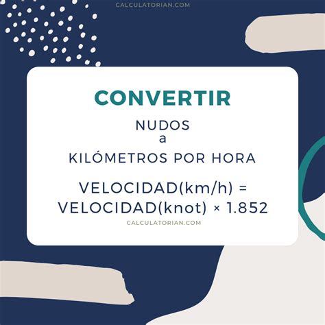 convertir nudos a km|Convertir Kilómetros por hora a Nudos (km/h → knot)